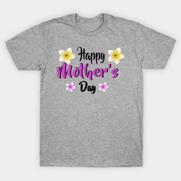 happy mothers day T-Shirt by Double You Store